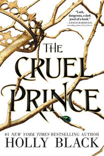 Cover of "The Cruel Prince" by Holly Black, featuring a dark, enchanting forest and a mysterious figure.